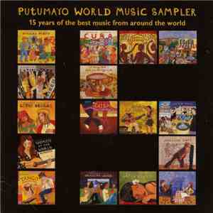 Various - Putumayo World Music Sampler - 15 Years Of The Best Music From Ar ...