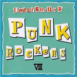 Various - Underground Punk Rockers VIII