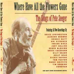 Various - Where Have All The Flowers Gone - The Songs Of Pete Seeger