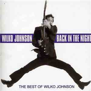 Wilko Johnson - Back In The Night (The Best Of Wilko Johnson)