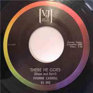 Yvonne Carroll - There He Goes / Please Don't Go
