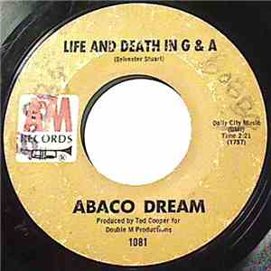 Abaco Dream - Life And Death In G & A
