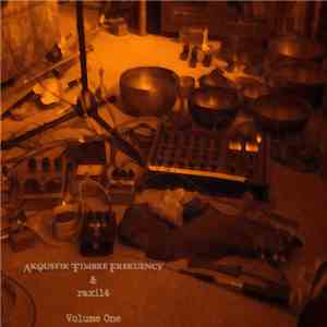 Akoustik Timbre Frekuency & raxil4 - Volume One