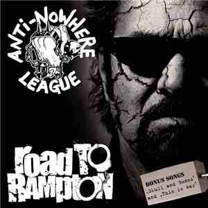Anti-Nowhere League - Road To Rampton