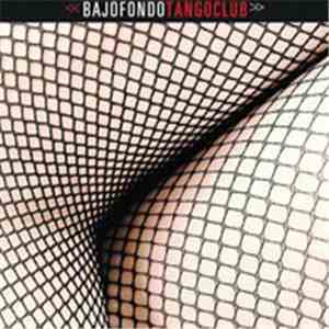 Bajofondo Tango Club - Bajofondo Tango Club
