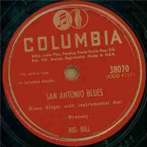Big Bill - San Antonio Blues / Just Rocking
