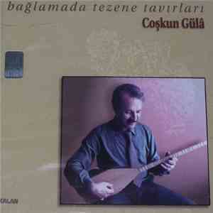 Coskun Gula - Baglamada Tezene Tavirlari