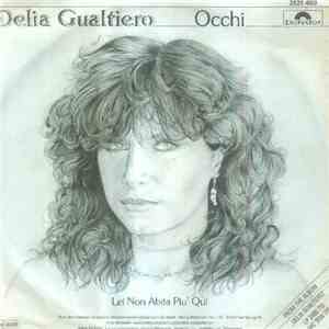Delia Gualtiero - Occhi / Lei Non Abita Piu' Qui