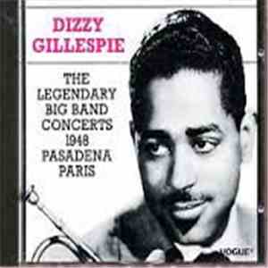 Dizzy Gillespie - The Legendary Big Band Concerts 1948 Pasadena Paris