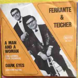Ferrante & Teicher - Dark Eyes / A Man And A Woman