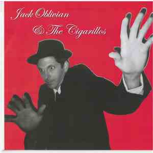 Jack Oblivian & The Cigarillos - Drinking Women's Milk