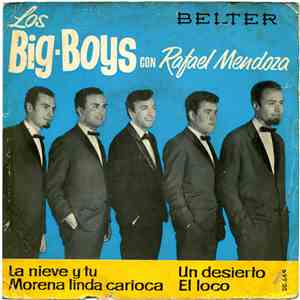 Los Big-Boys Con Rafael Mendoza - La Nieve Y Tu / Morena Linda Carioca / Un ...