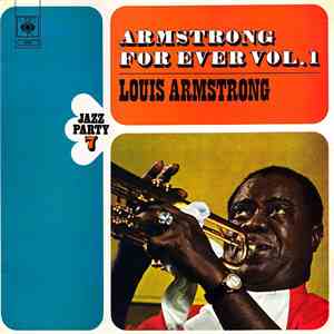 Louis Armstrong - Armstrong For Ever, Vol. 1