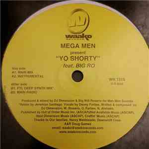 MegaMen Featuring Big Ro  - Yo Shorty