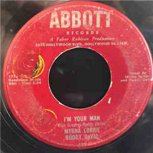Myrna Lorrie, Buddy DeVal /  Myrna Lorrie - I'm Your Man / Underway
