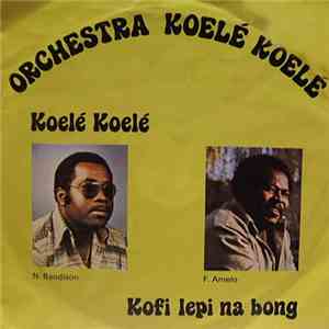 Orchestra Koelé Koelé - Koelé Koelé