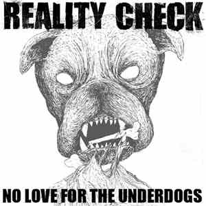 Reality Check  - No Love For The Underdogs