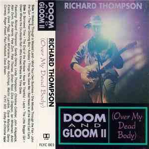 Richard Thompson - Doom And Gloom II (Over My Dead Body)
