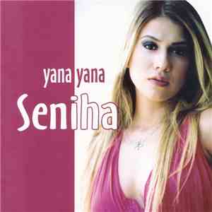 Seniha - Yana Yana