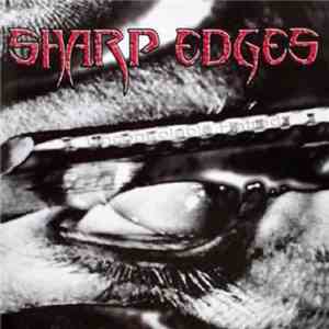 Sharp Edges  - Uncontrolable Hatred
