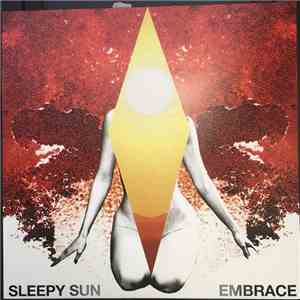 Sleepy Sun - Embrace