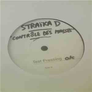 Straïka D, Ital General - Contrôle des masses / Dangereux