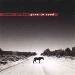 Sweet William  - Gone To Seed