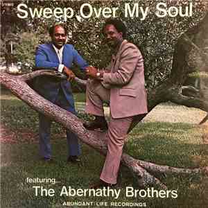 The Abernathy Brothers - Sweep Over My Soul