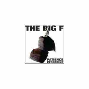 The Big F - Patience Peregrine