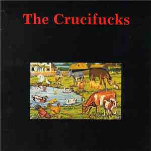 The Crucifucks - Our Will Be Done
