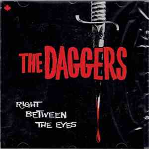 The Daggers  - Right Between The Eyes