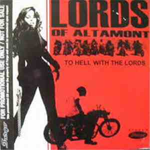 The Lords Of Altamont - To Hell With The Lords