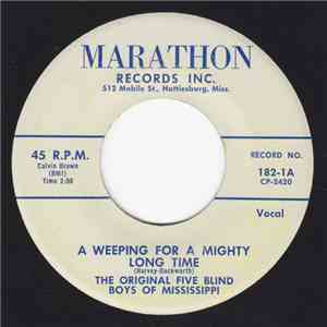 The Original Five Blind Boys Of Mississippi - A Weeping For A Mighty Long T ...