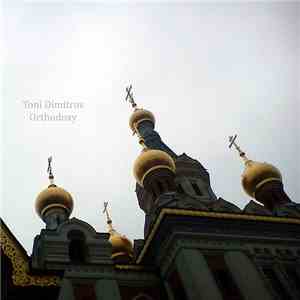 Toni Dimitrov - Orthodoxy