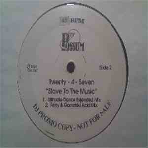 Twenty 4 Seven - Slave To The Music