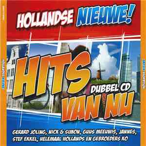 Various - Hollandse Nieuwe! - Hits Van Nu
