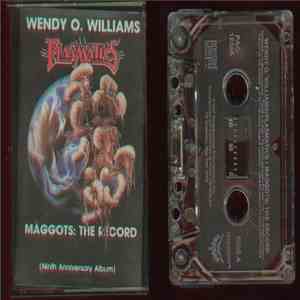 Wendy O. Williams / Plasmatics  - Maggots: The Record