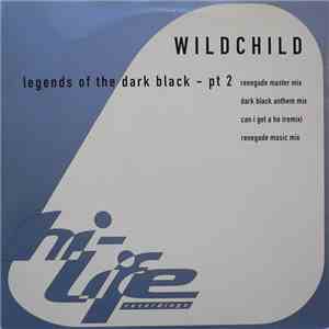 Wildchild - Legends Of The Dark Black - Pt 2