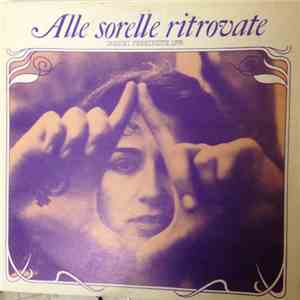 Antonietta Laterza, Nadia Gabi  - Alle Sorelle Ritrovate