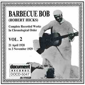 Barbecue Bob - The Complete Recorded Works In Chronological Order: Volume 2 ...