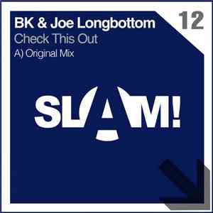 BK & Joe Longbottom - Check This Out