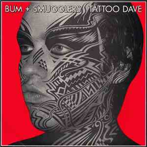 Bum + Smugglers - Tattoo Dave