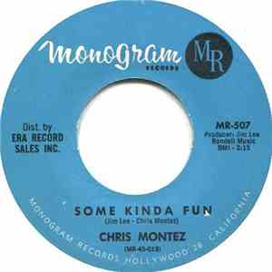 Chris Montez - Some Kinda Fun / Tell Me (It's Not Over)