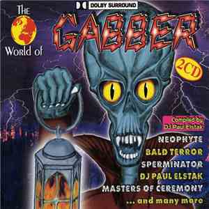 DJ Paul Elstak - The World Of Gabber