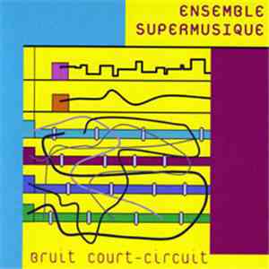 Ensemble SuperMusique - Bruit court-circuit
