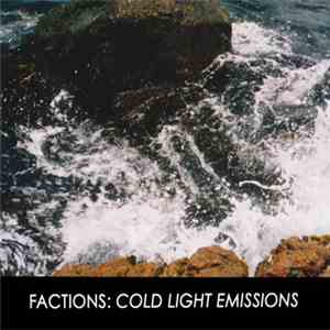 Factions - Cold Light Emissions
