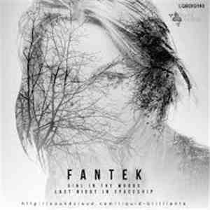 Fantek - Girl In The Woods / Last Night In Spaceship