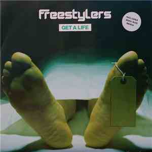 Freestylers - Get A Life
