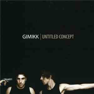 Gimikk - Untitled Concept