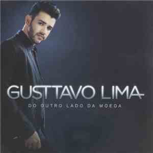 Gusttavo Lima - Do Outro Lado Da Moeda